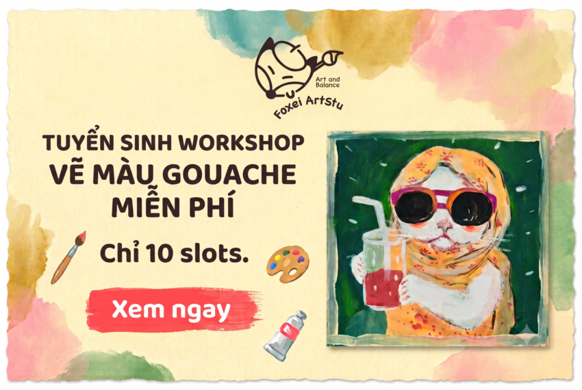 Hướng dẫn đăng ký workshop vẽ màu gouache miễn phí 2026 dành cho tất cả mọi người, đặc biệt là giáo viên mầm non muốn nâng cao khả năng vẽ, học viên từ 12 tuổi trở lên...